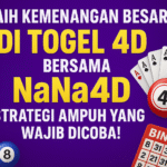 Raih Kemenangan Besar di Togel 4D Bersama NaNa4D: Strategi Ampuh yang Wajib Dicoba!